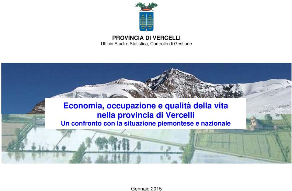 qualità della vita nella provincia di Vercelli Un