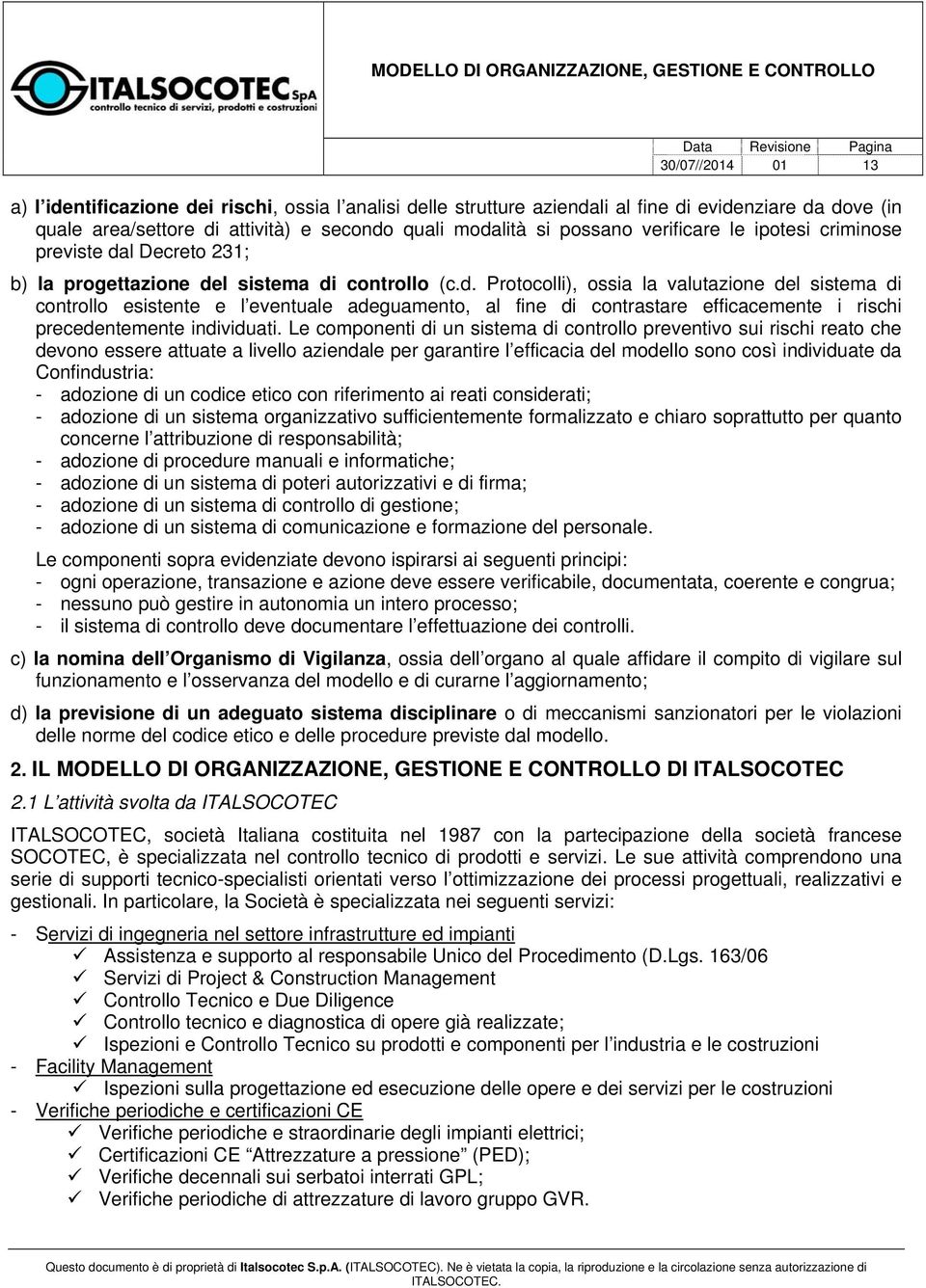 l Decreto 231; b) la progettazione de