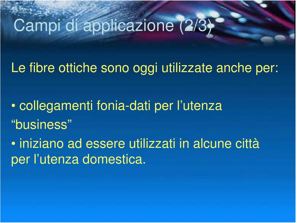 fonia-dati per l utenza business iniziano ad