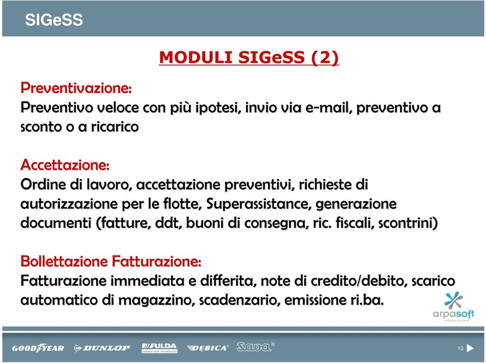 Superassistance,, generazione documenti (fatture, ddt,, buoni di consegna, ric.