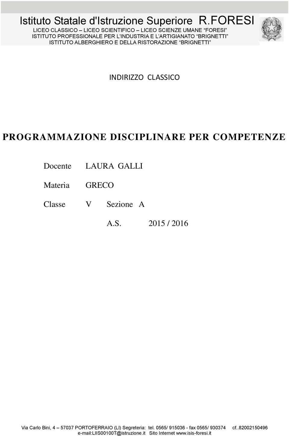 PER L INDUSTRIA E L ARTIGIANATO BRIGNETTI ISTITUTO ALBERGHIERO E DELLA RISTORAZIONE