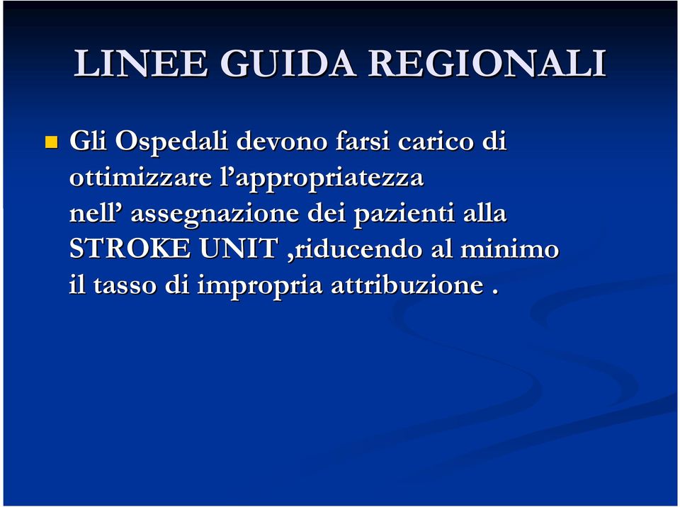 assegnazione dei pazienti alla STROKE