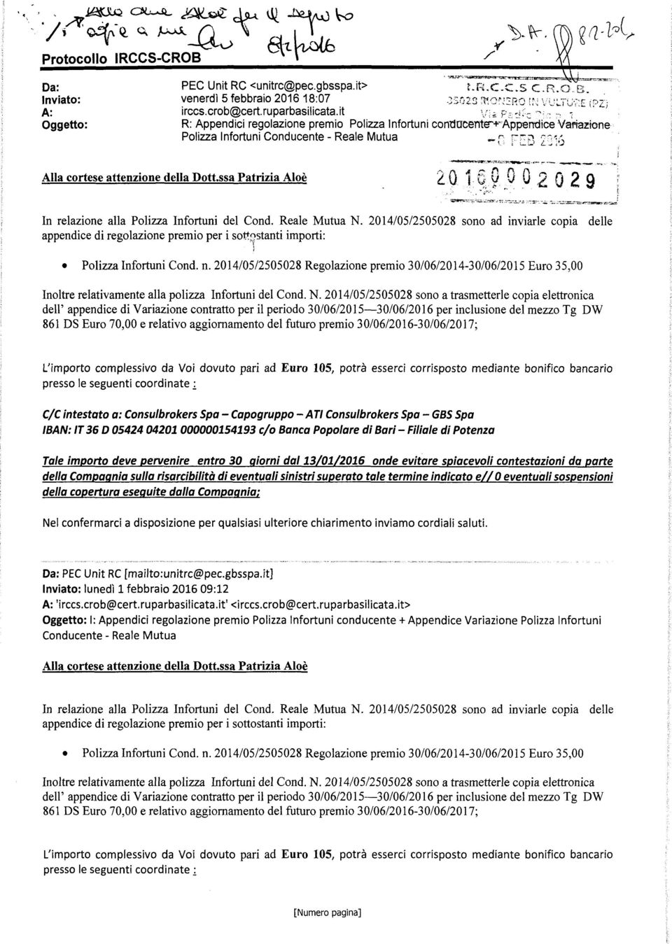 , ~ R: Appendici regolazione premio Polizza Infortuni comjm::ente-:~'àpperroicevafiazjone Polizza Infortuni Conducente - Reale Mutua...f: reo 2J;6 Alla cortese attenzione della Dott.