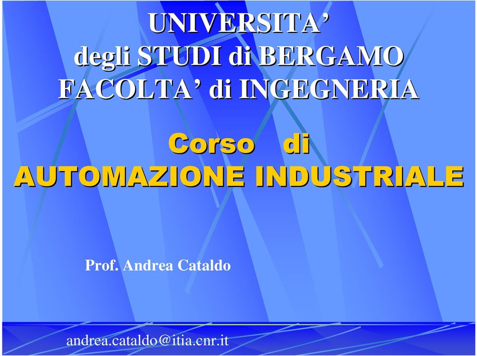 AUTOMAZIONE INDUSTRIALE Prof.