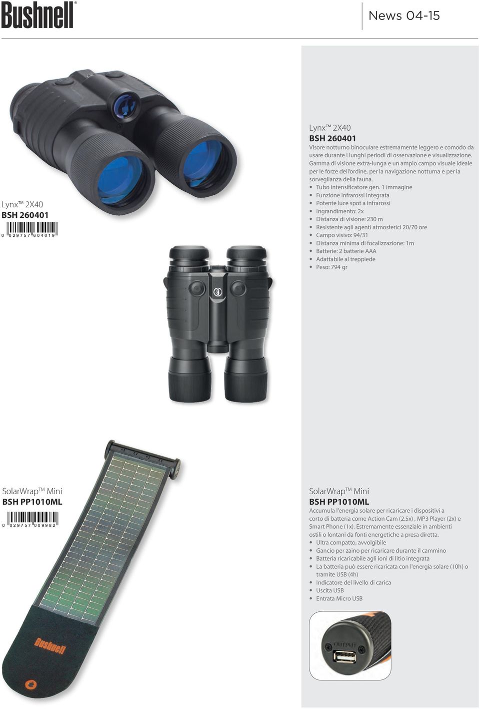 1 immagine Funzione infrarossi integrata Potente luce spot a infrarossi Ingrandimento: 2x Distanza di visione: 230 m Resistente agli agenti atmosferici 20/70 ore Campo visivo: 94/31 Distanza minima