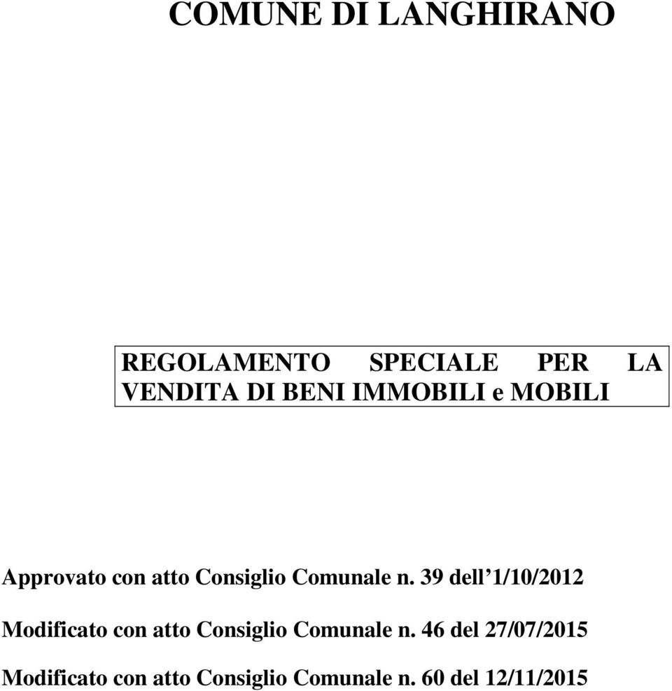39 dell 1/10/2012 Modificato con atto Consiglio Comunale n.