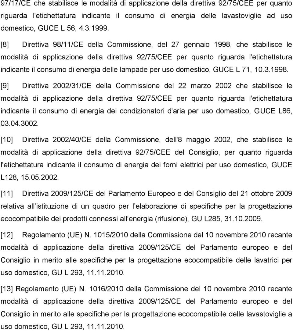 energia delle lampade per uso domestico, GUCE L 71, 10.3.1998.