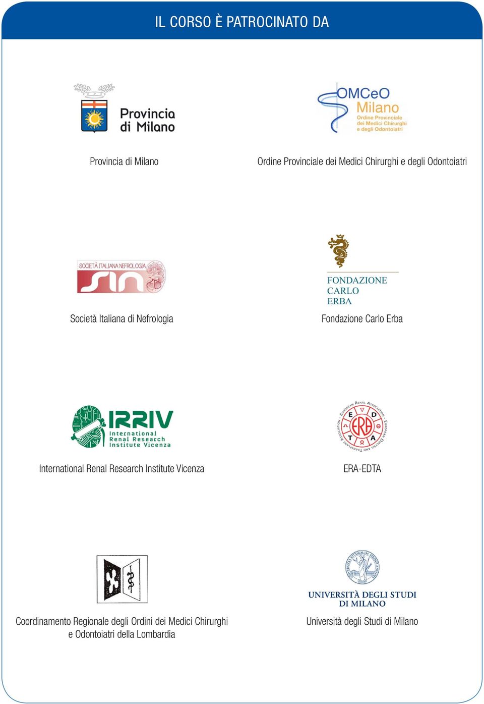 International Renal Research Institute Vicenza ERA-EDTA Coordinamento Regionale