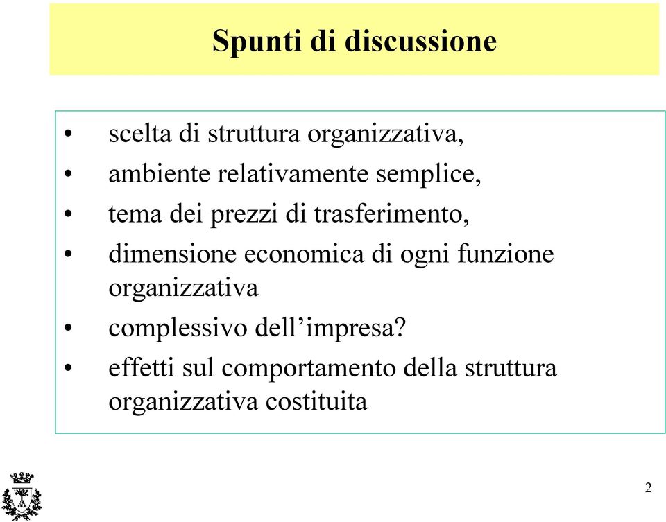 dimensione economica di ogni funzione organizzativa complessivo