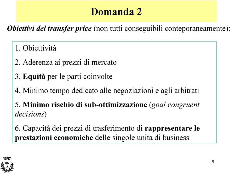 Minimo tempo dedicato alle negoziazioni e agli arbitrati 5.