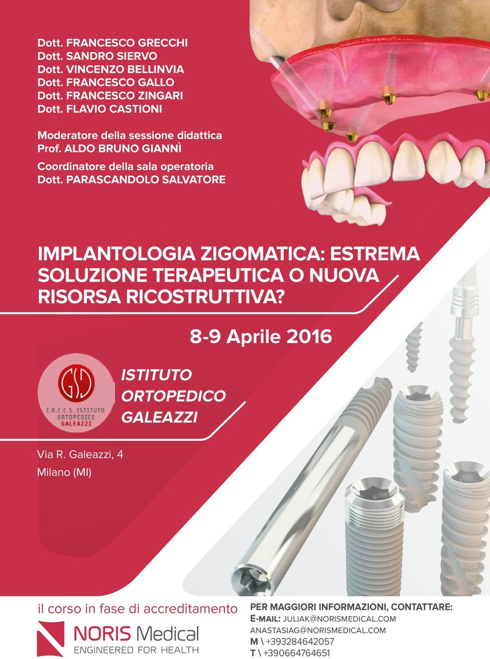 PARASCANDOLO SALVATORE IMPLANTOLOGIA ZIGOMATICA: ESTREMA SOLUZIONE TERAPEUTICA O NUOVA RISORSA RICOSTRUTTIVA?