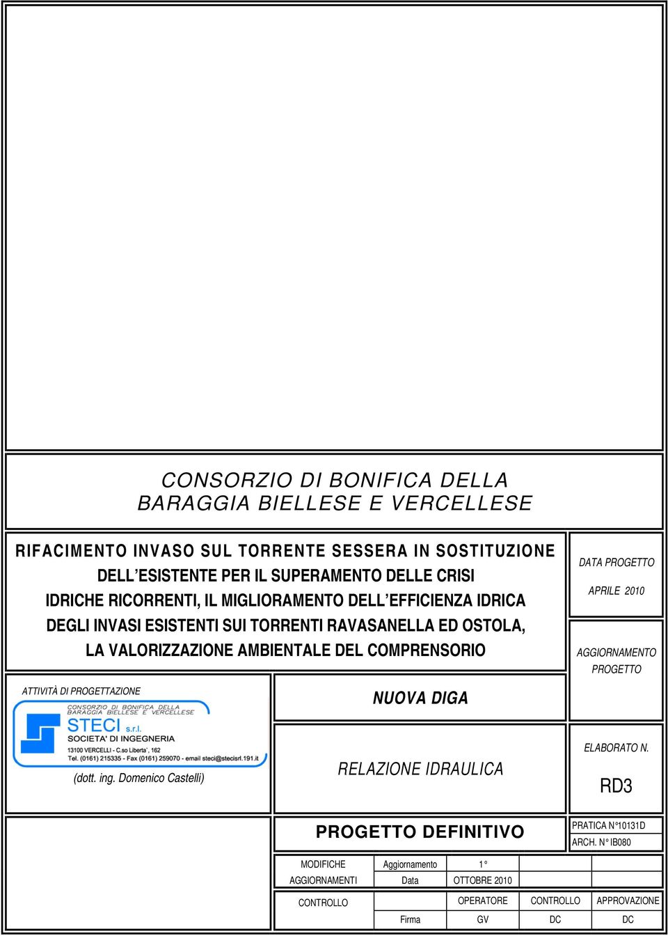 COMPRENSORIO DATA PROGETTO APRILE 00 AGGIORNAMENTO PROGETTO ATTIVITÀ DI PROGETTAZIONE NUOVA DIGA (dott. ing.