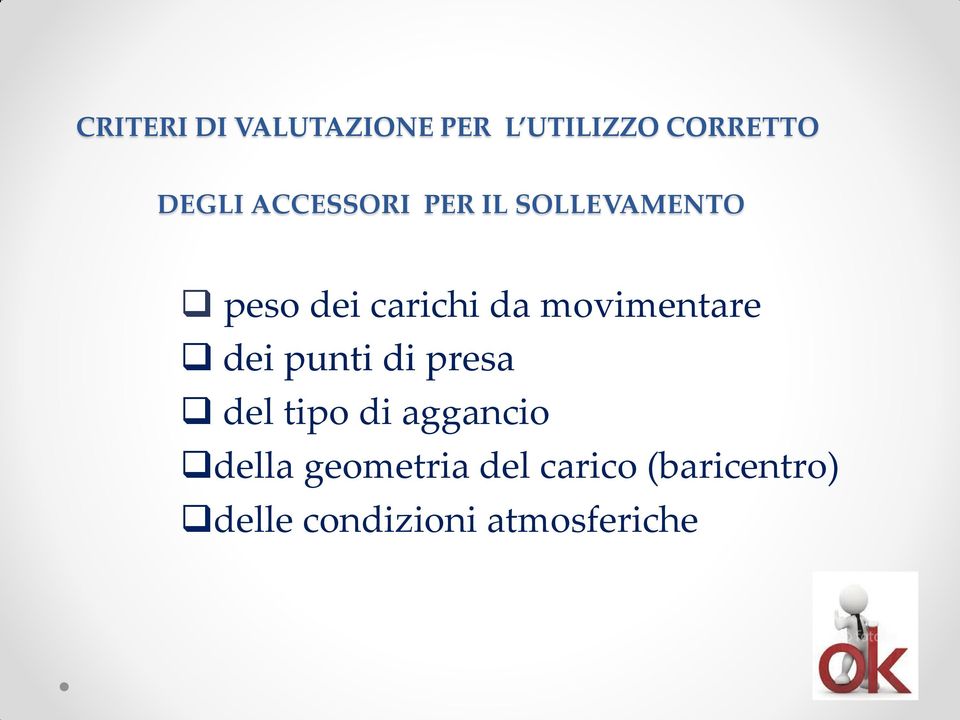 movimentare dei punti di presa del tipo di aggancio