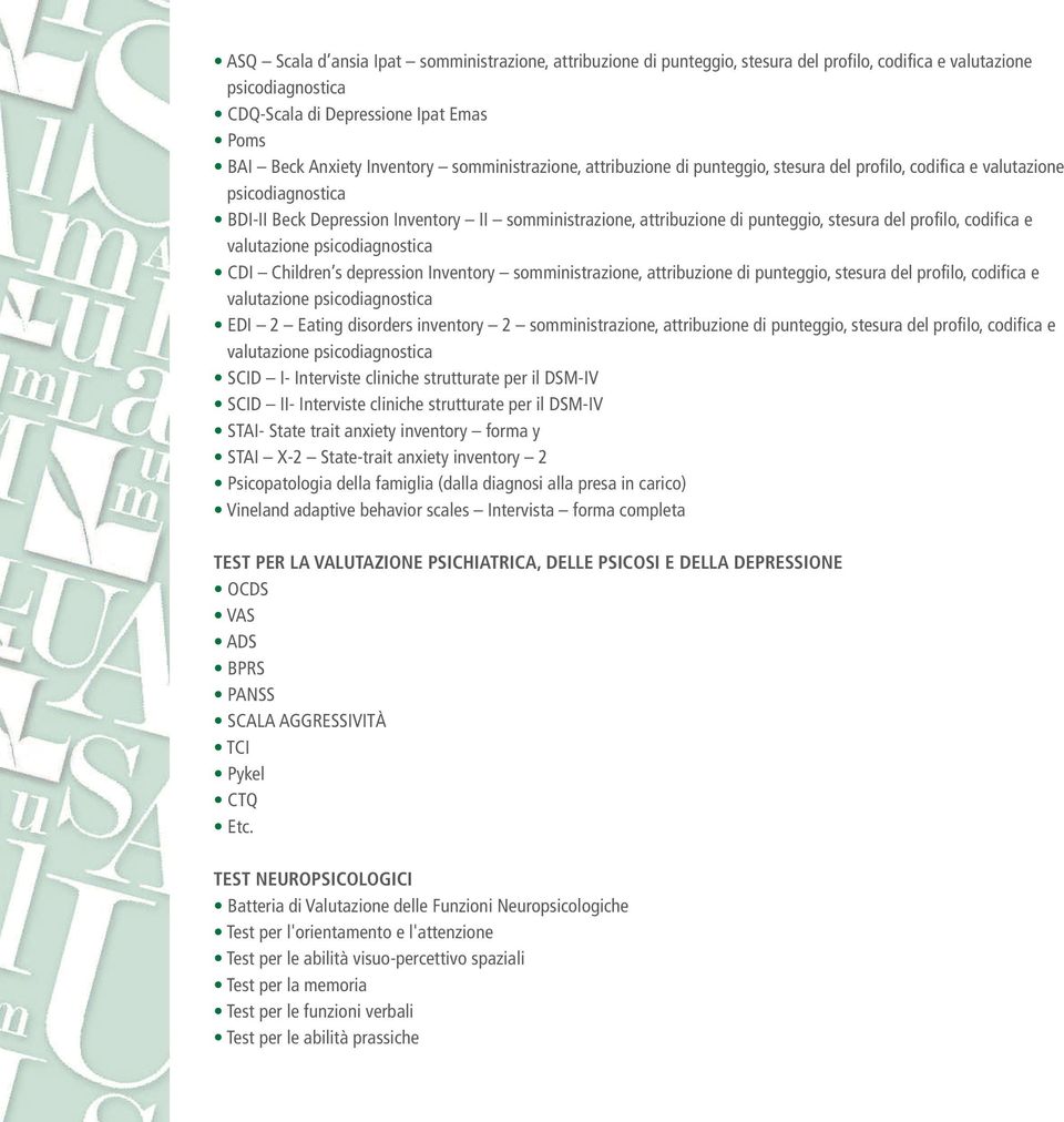 profilo, codifica e valutazione psicodiagnostica CDI Children s depression Inventory somministrazione, attribuzione di punteggio, stesura del profilo, codifica e valutazione psicodiagnostica EDI 2