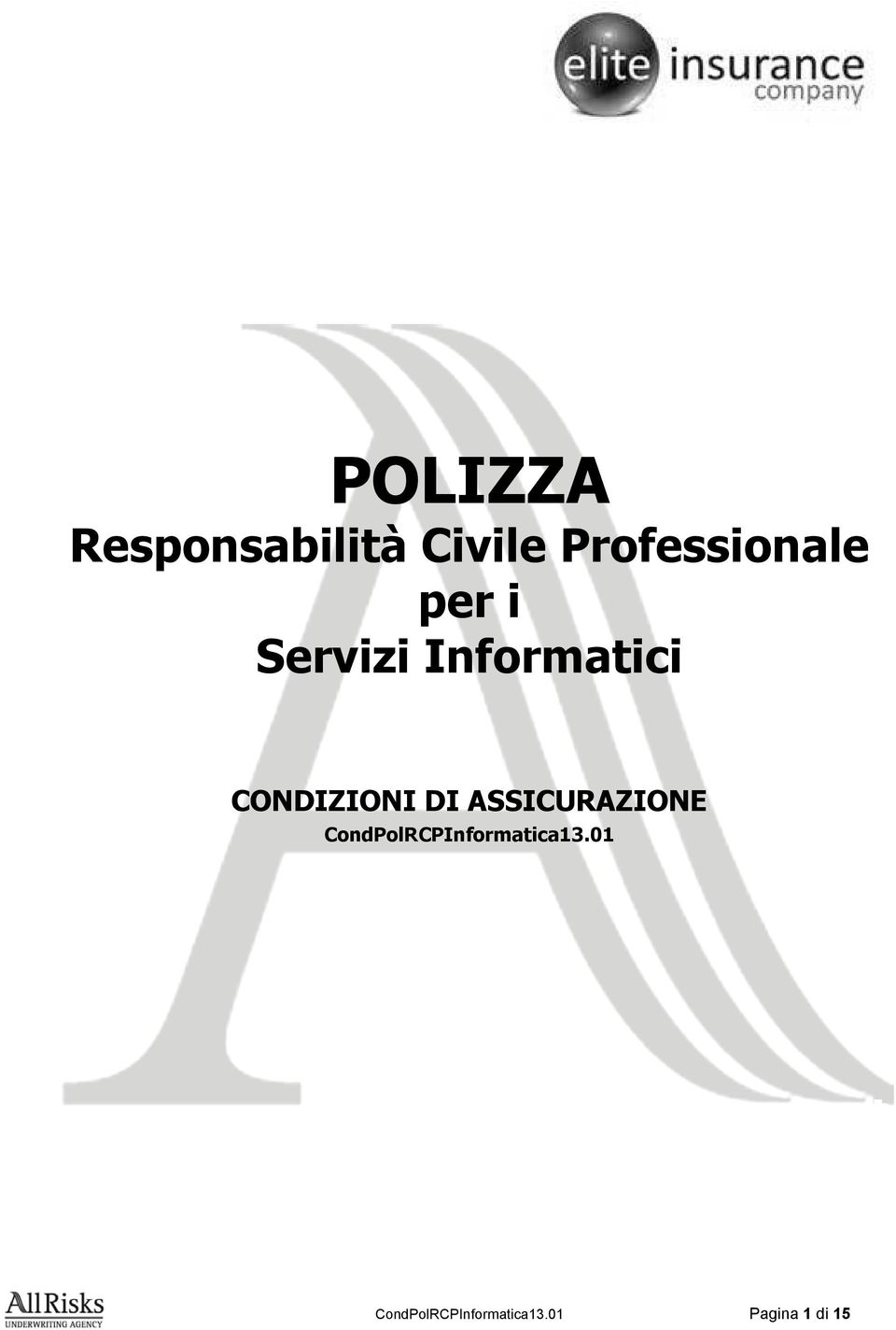 CONDIZIONI DI ASSICURAZIONE