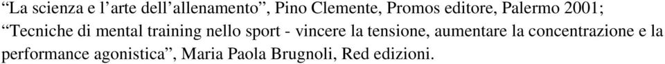 sport - vincere la tensione, aumentare la concentrazione e