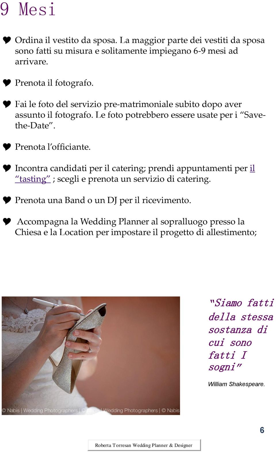 Incontra candidati per il catering; prendi appuntamenti per il tasting ; scegli e prenota un servizio di catering. Prenota una Band o un DJ per il ricevimento.