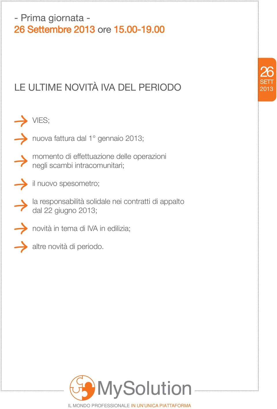 momento di effettuazione delle operazioni negli scambi intracomunitari; il nuovo