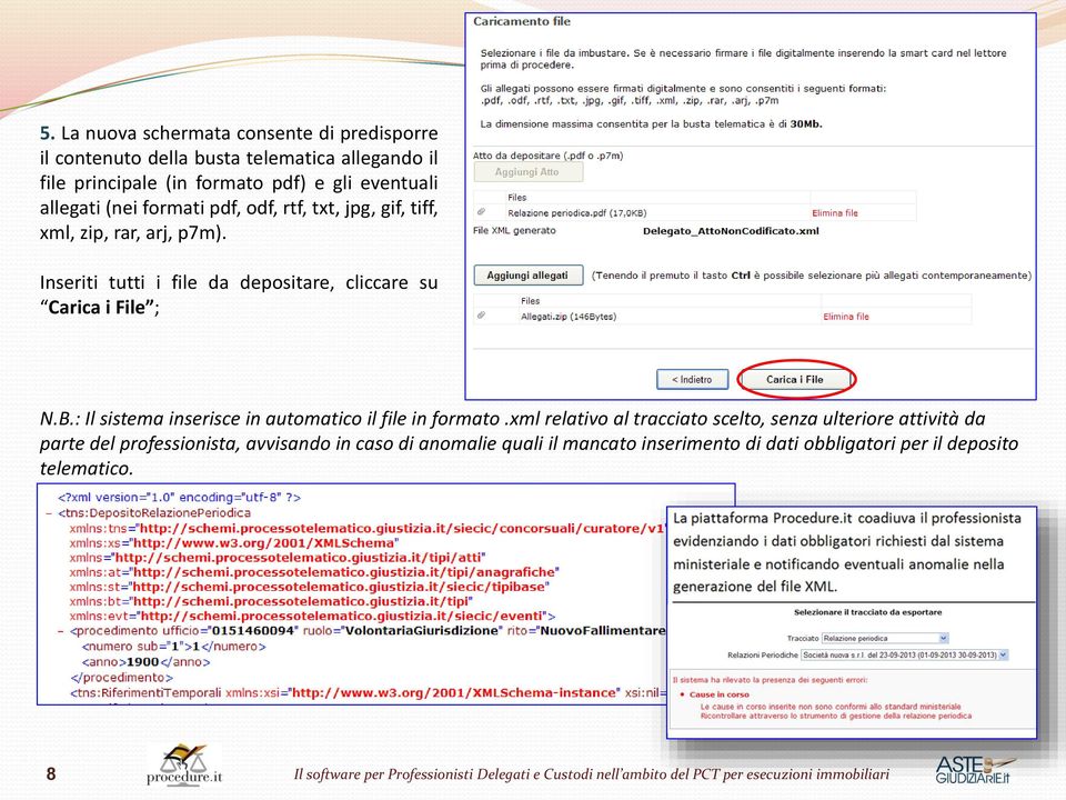 Inseriti tutti i file da depositare, cliccare su Carica i File ; N.B.: Il sistema inserisce in automatico il file in formato.