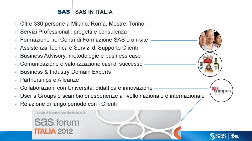 Comunicazione e valorizzazione casi di successo Business & Industry Domain Experts Partnerships e Alleanze Collaborazioni con