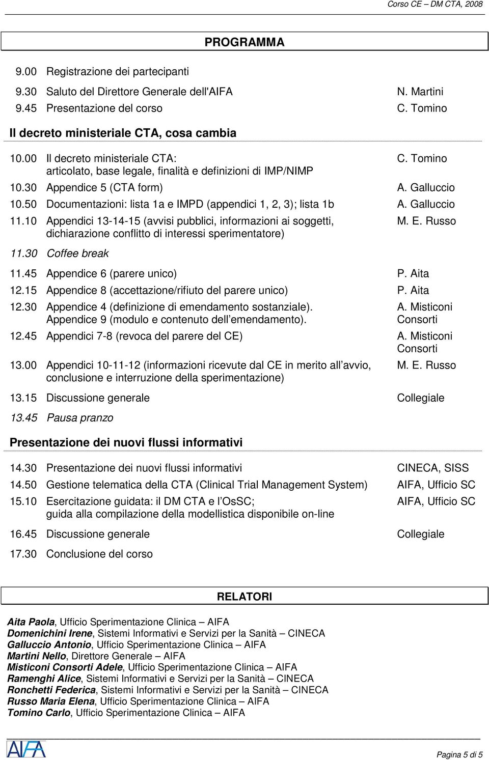 50 Documentazioni: lista 1a e IMPD (appendici 1, 2, 3); lista 1b A. Galluccio 11.