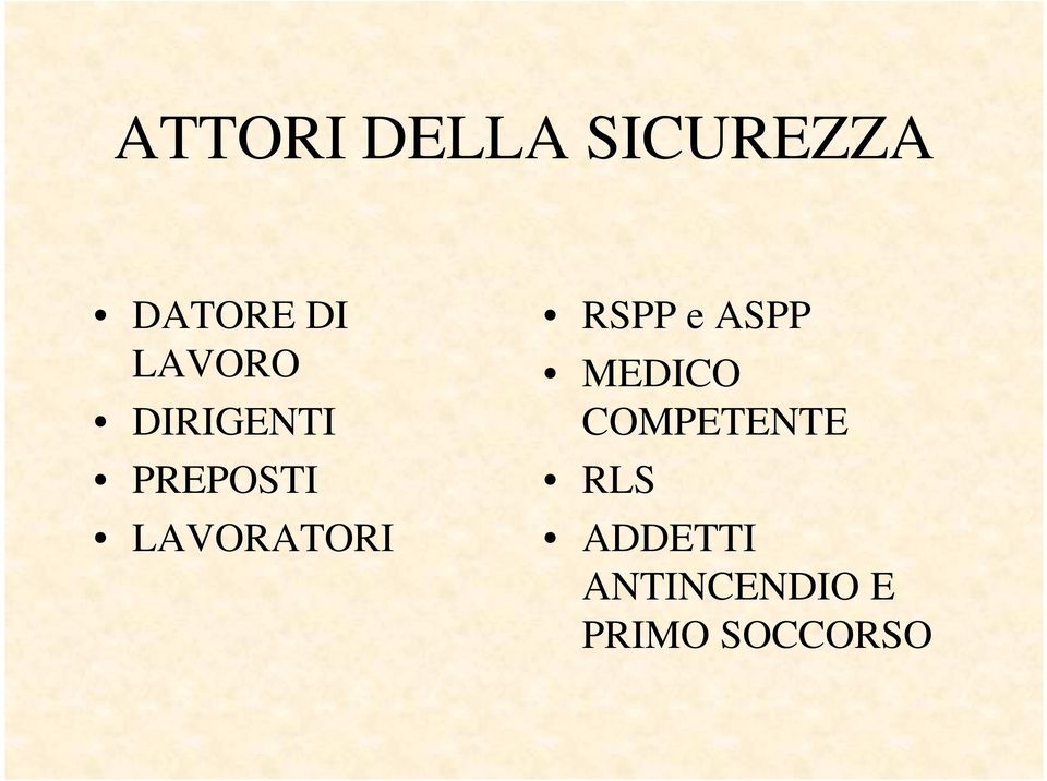 LAVORATORI RSPP e ASPP MEDICO