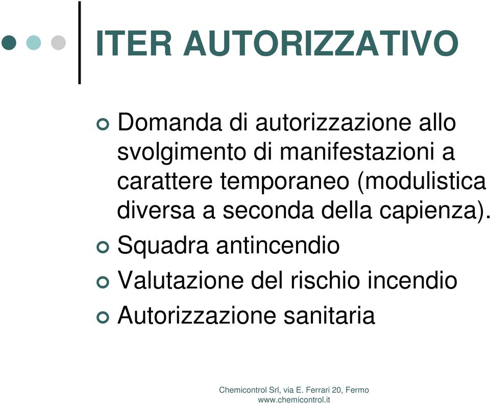 (modulistica diversa a seconda della capienza).