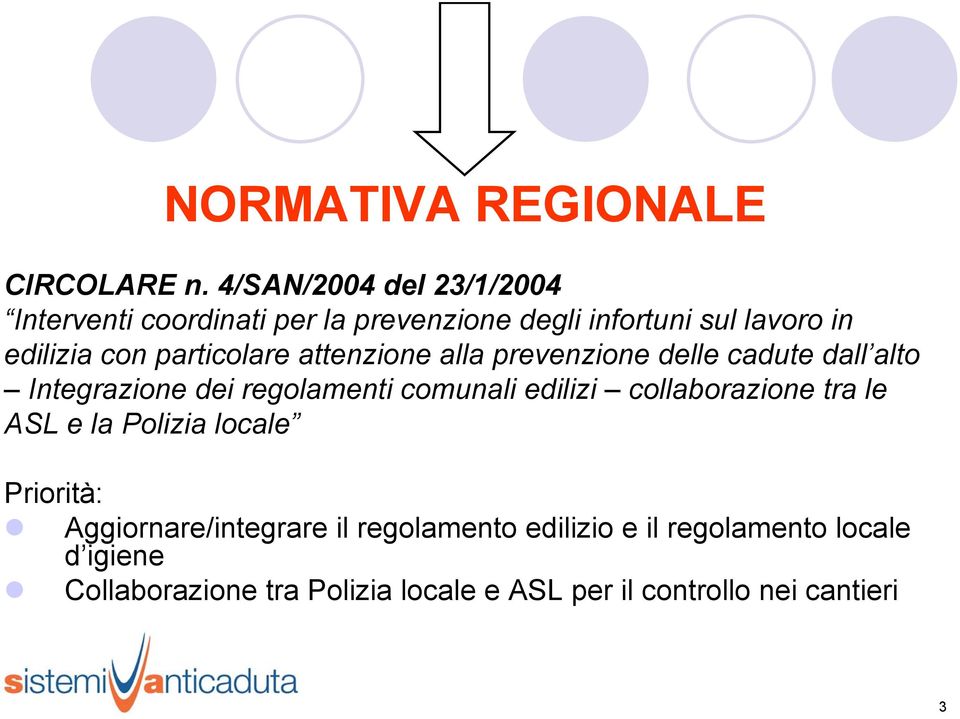 particolare attenzione alla prevenzione delle cadute dall alto Integrazione dei regolamenti comunali edilizi