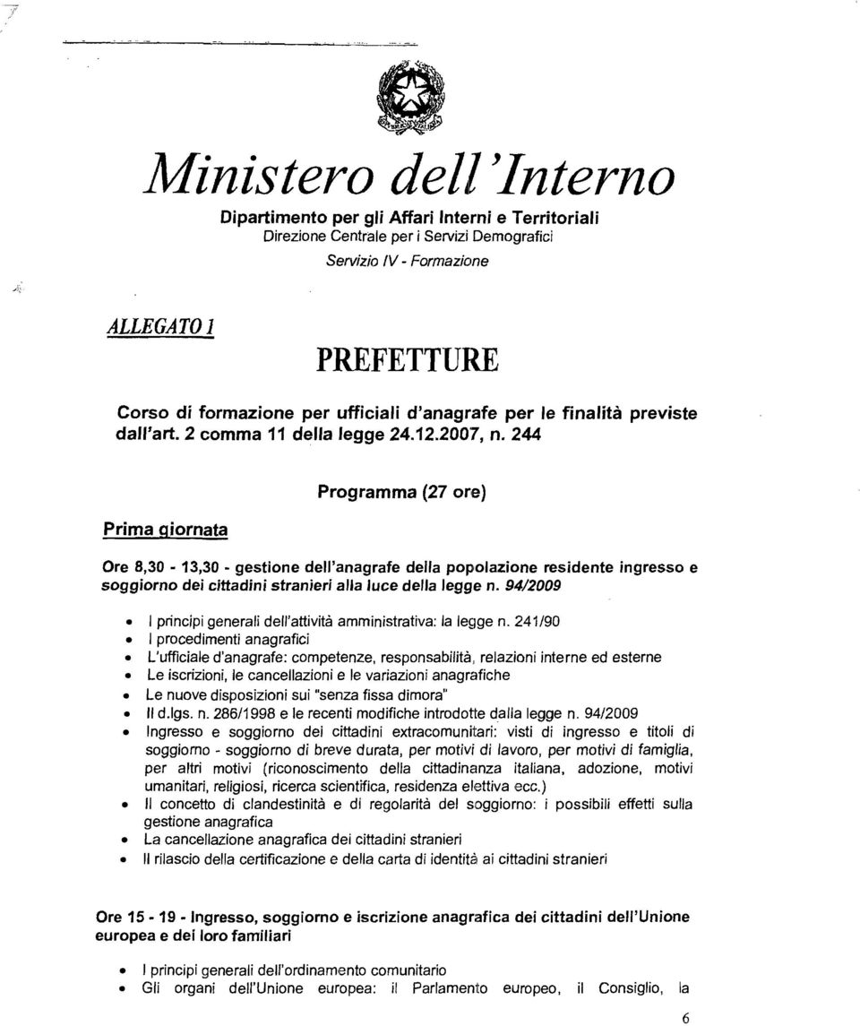 94/2009 I principi generali dell'attività amministrativa: la le~lge n.