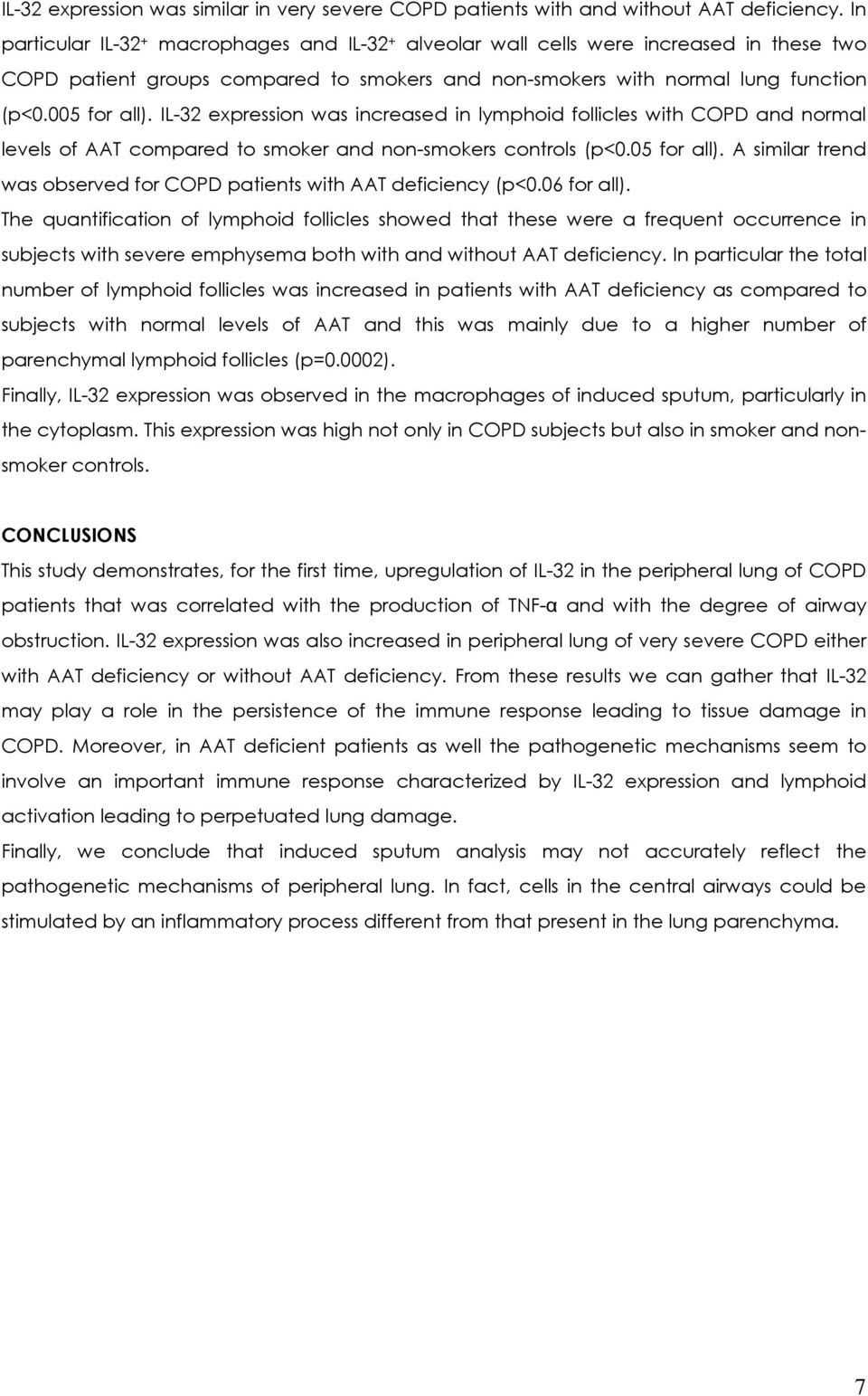 IL-32 expression was increased in lymphoid follicles with COPD and normal levels of AAT compared to smoker and non-smokers controls (p<0.05 for all).