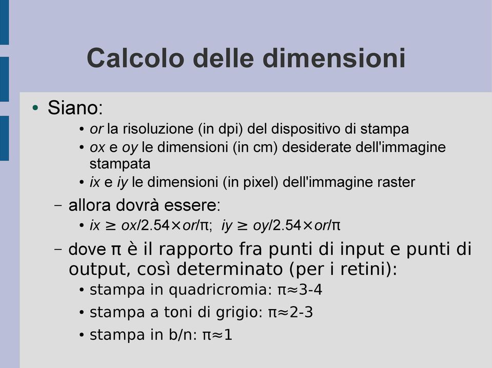 dovrà essere: ix ox/2.54 or/π; iy oy/2.