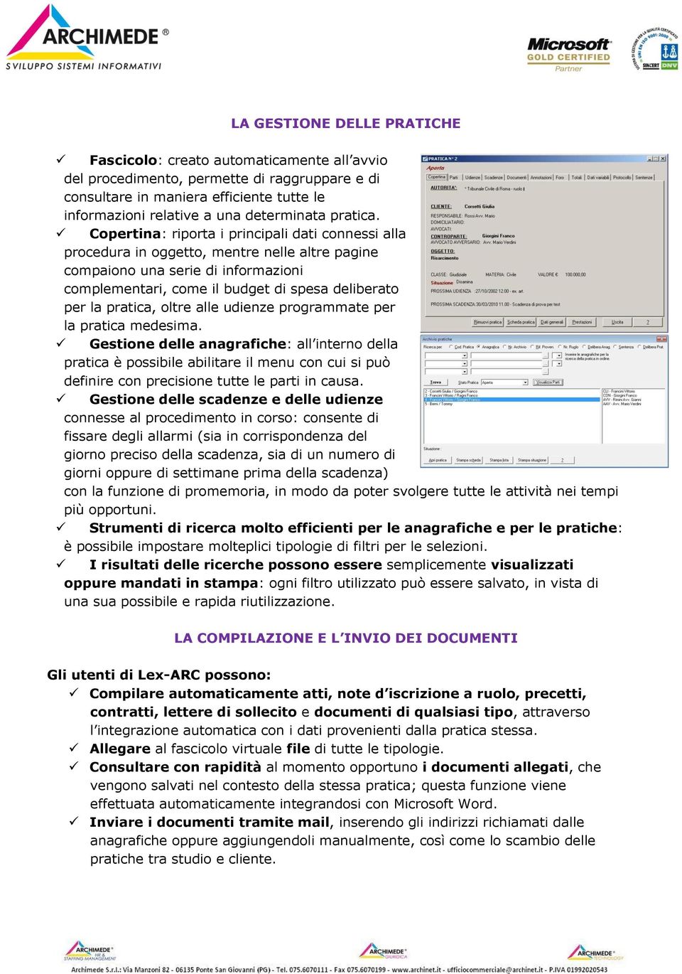 Copertina: riporta i principali dati connessi alla procedura in oggetto, mentre nelle altre pagine compaiono una serie di informazioni complementari, come il budget di spesa deliberato per la