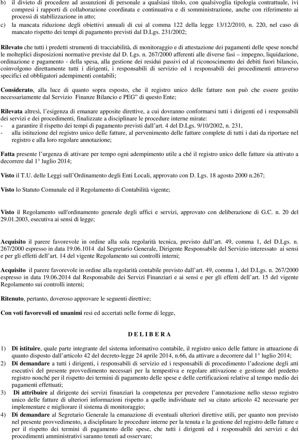 220, nel caso di mancato rispetto dei tempi di pagamento previsti dal D.Lgs.