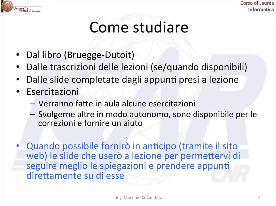 modo autonomo, sono disponibile per le correzioni e fornire un aiuto Quando possibile fornirò in ankcipo (tramite il