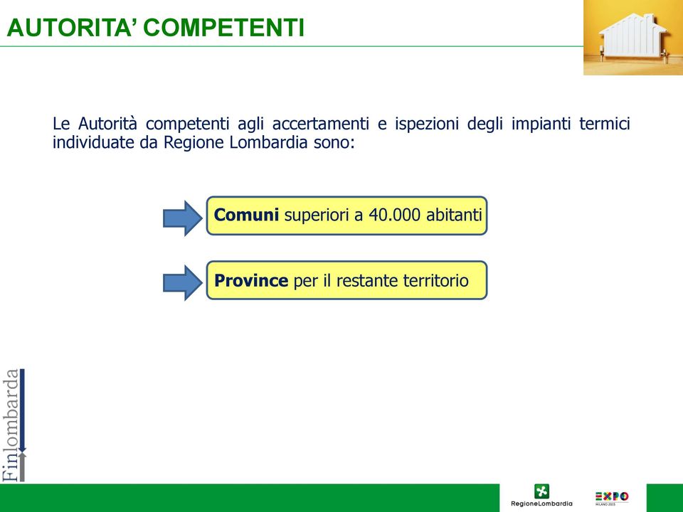 individuate da Regione Lombardia sono: Comuni