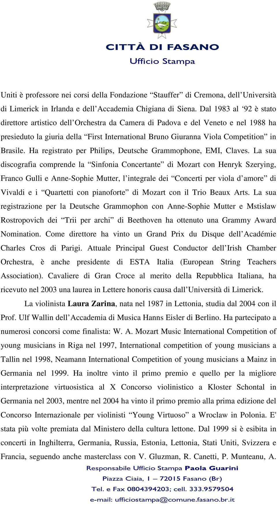 Ha registrato per Philips, Deutsche Grammophone, EMI, Claves.