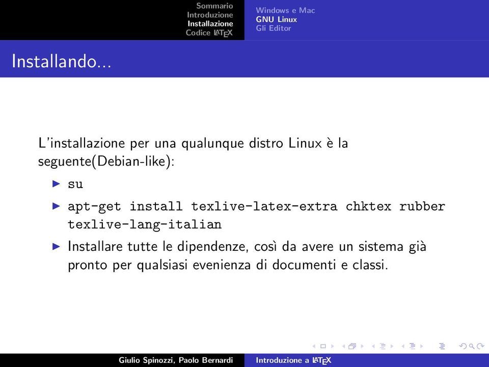 apt-get install texlive-latex-extra chktex rubber texlive-lang-italian