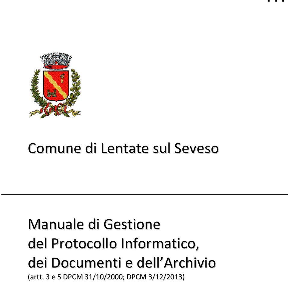 Informatico, dei Documenti e dell