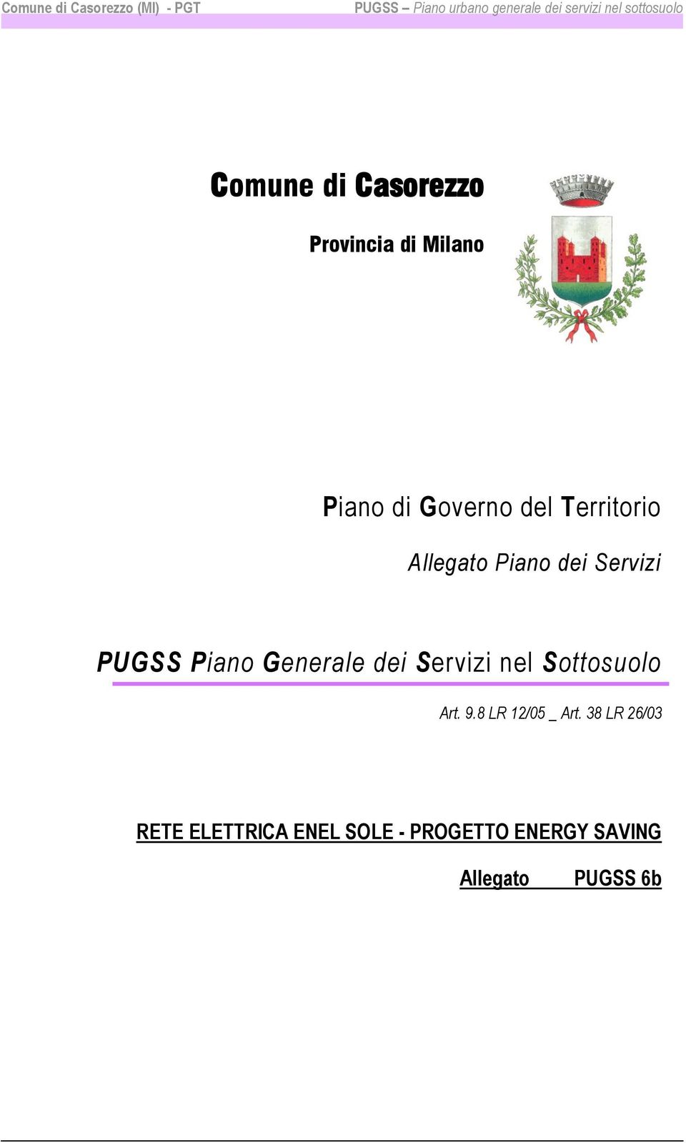 Servizi PUGSS Piano Generale dei Servizi nel Sottosuolo Art. 9.