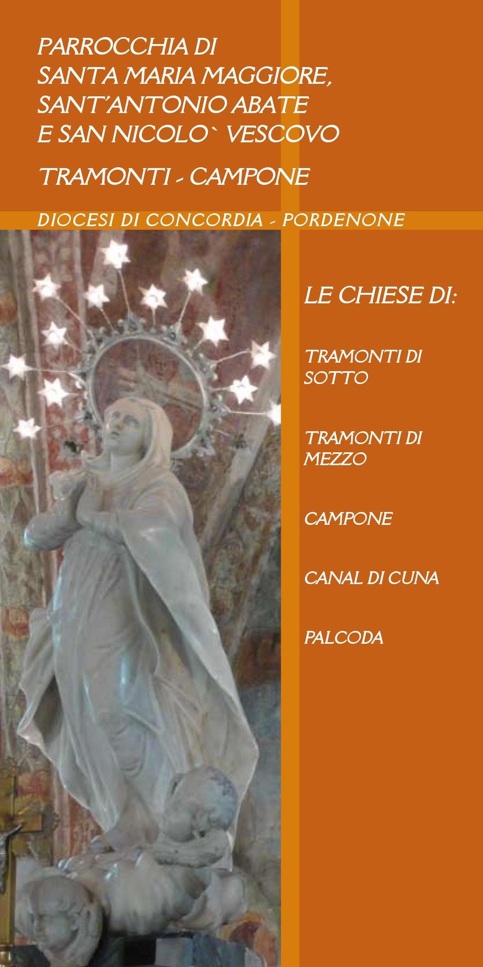 DIOCESI DI CONCORDIA - PORDENONE LE CHIESE DI: