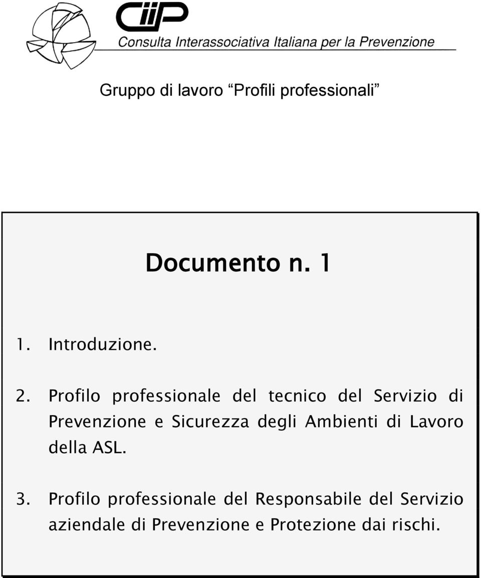 Sicurezza degli Ambienti di Lavoro della ASL. 3.