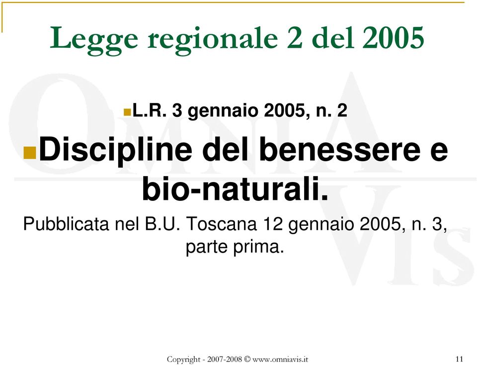 Pubblicata nel B.U. Toscana 12 gennaio 2005, n.