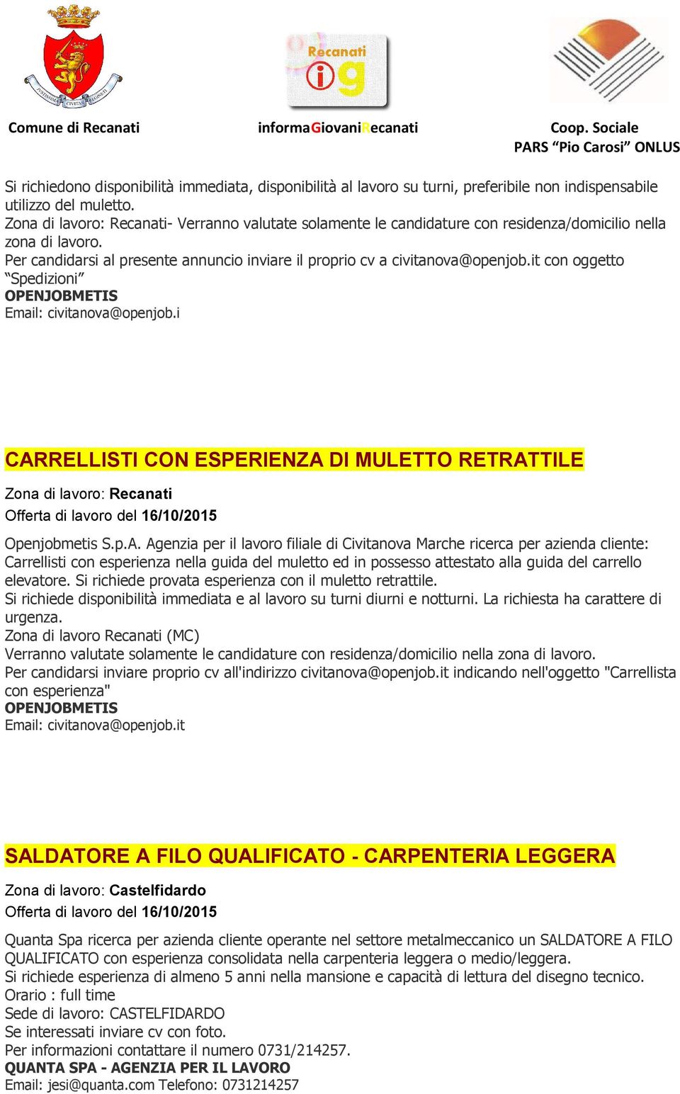 it con oggetto Spedizioni OPENJOBMETIS Email: civitanova@openjob.i CAR