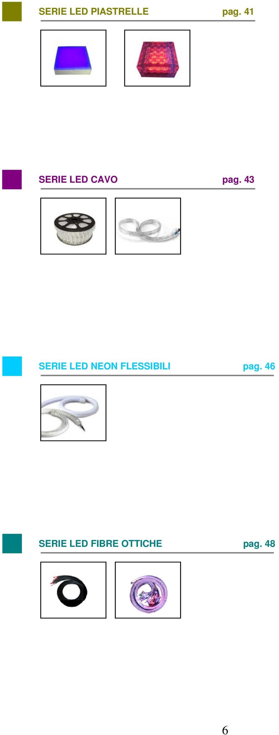 43 SERIE LED NEON FLESSIBILI