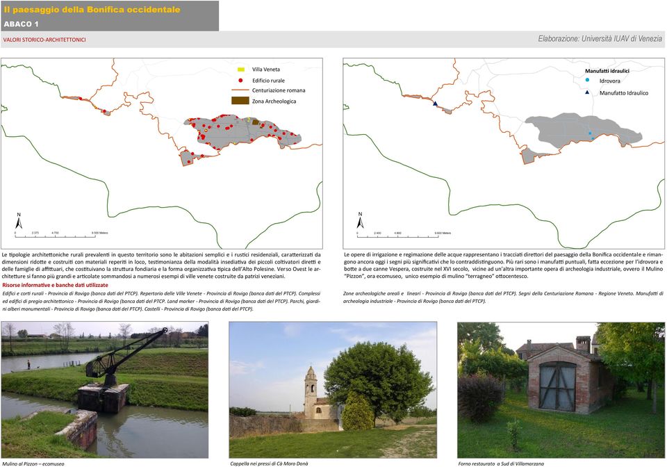 # Complesso Castello di pregio ^_ # Parco / Giardino Castello Land Marker ^_ Parco / Giardino Zona Archeologica Land Centuriazione Marker romana Zona Archeologica Centuriazione romana Manufatti