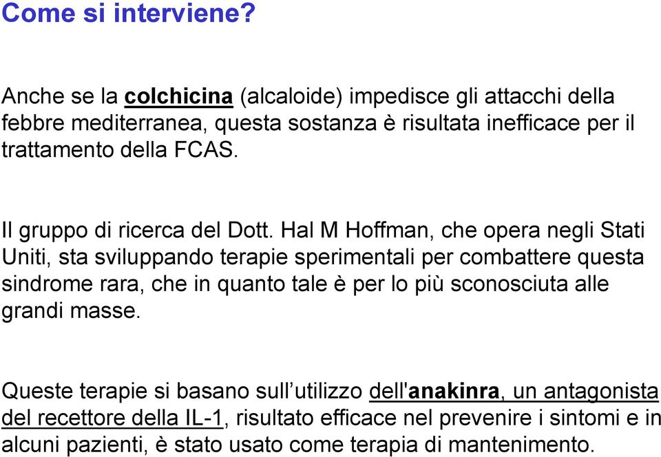 della FCAS. Il gruppo di ricerca del Dott.