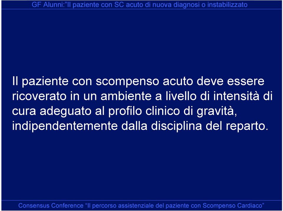 intensità di cura adeguato al profilo clinico