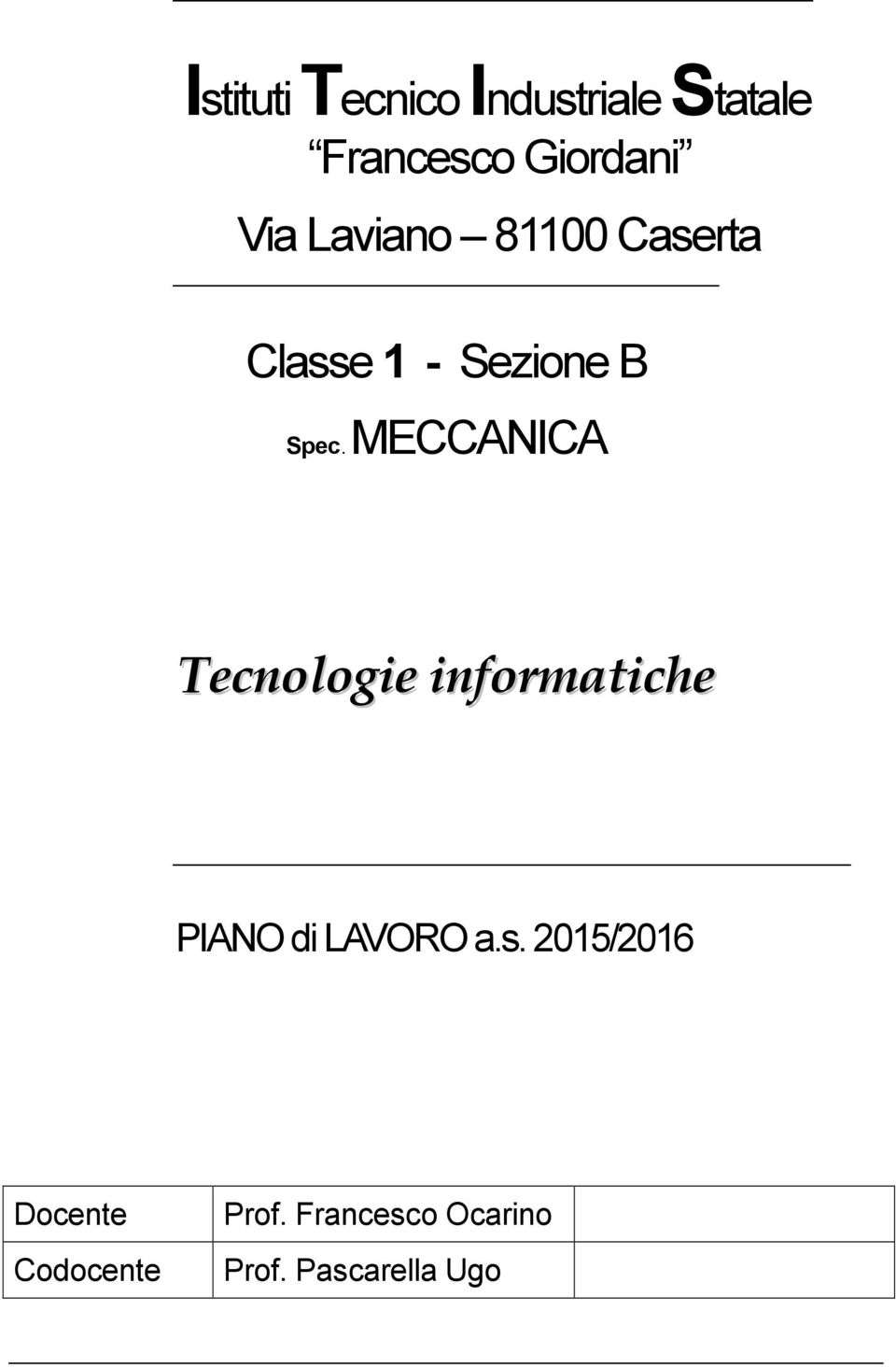 MECCANICA Tecnologie informatiche PIANO di LAVORO a.s.
