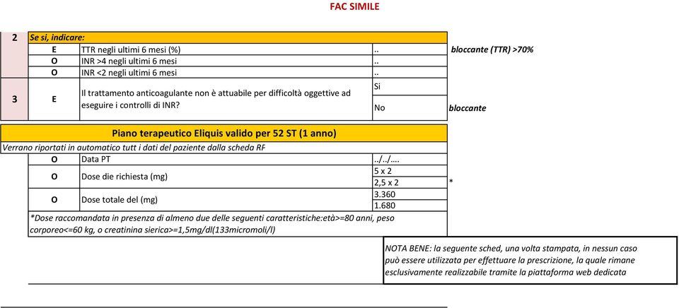 5 x 2 2,5 x 2 * Dose totale del (mg) 3.360 1.