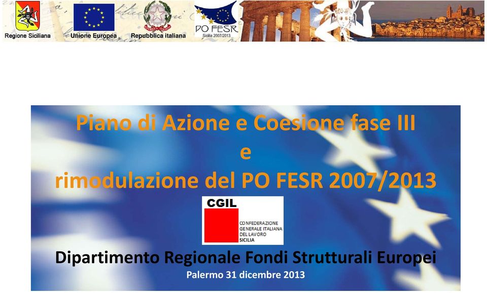 FESR 2007/2013 Dipartimento Regionale